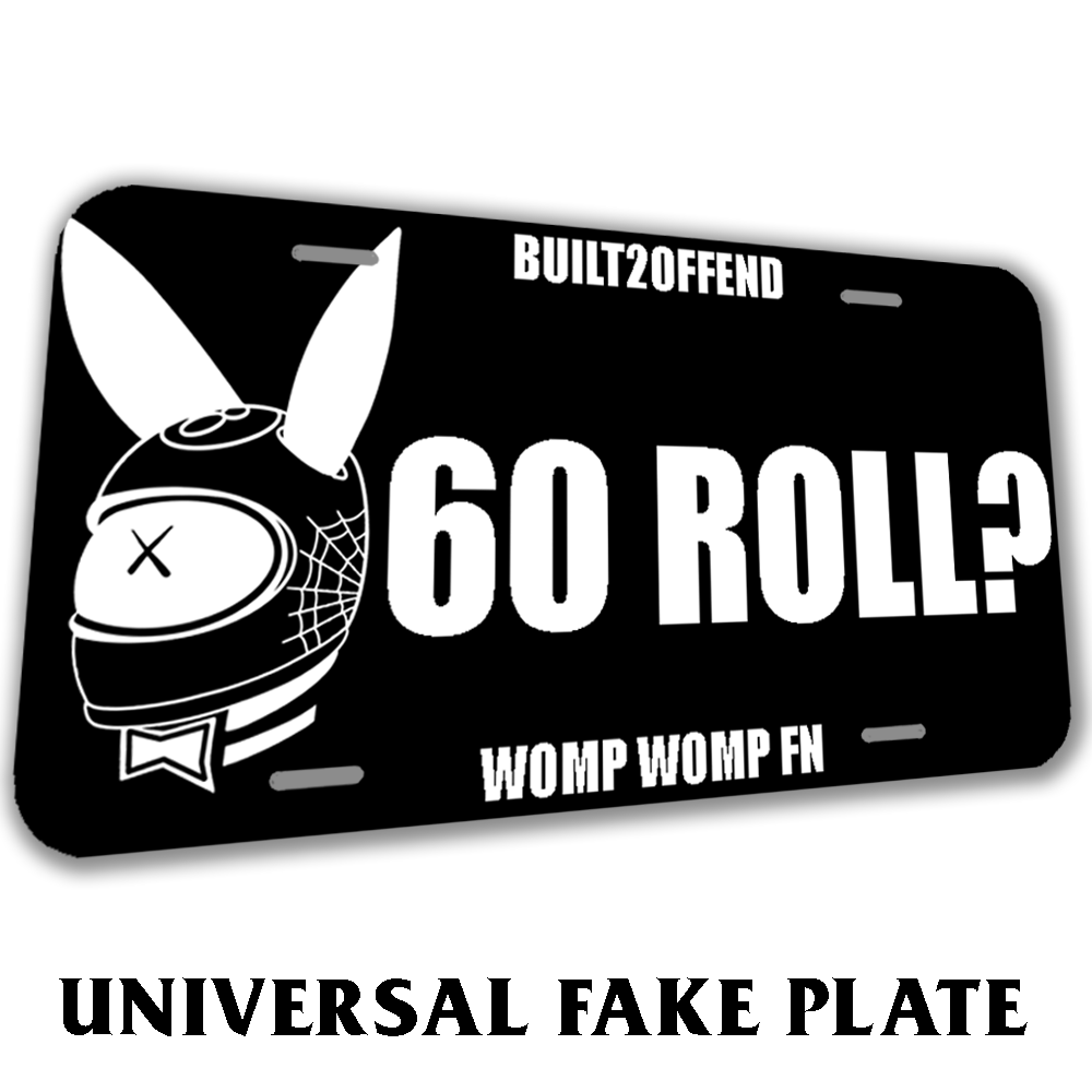 60 ROLL? Built2Offend Plate