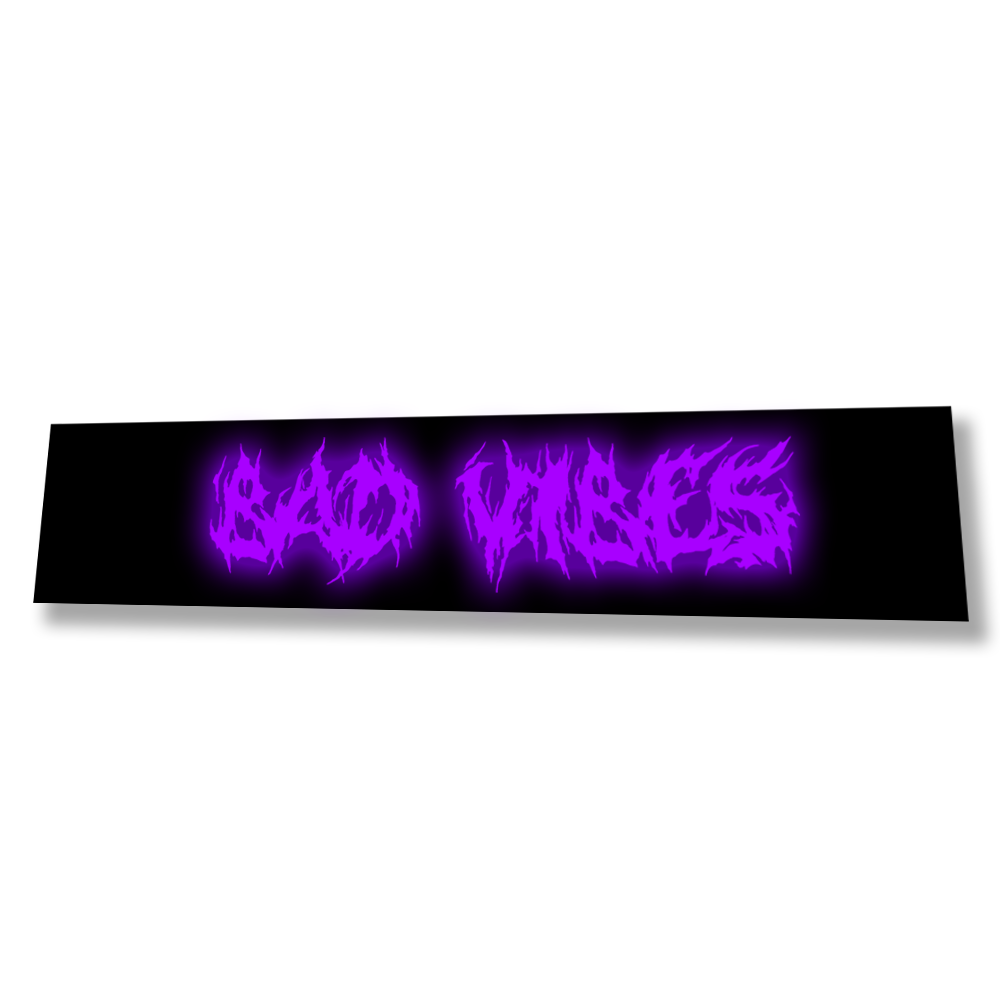 Bad Vibes LED Glow Panel