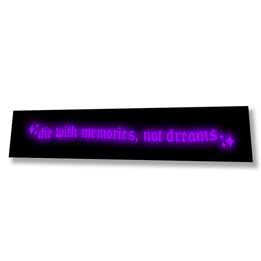 Die With Memories LED Glow Panel