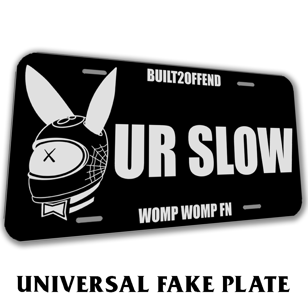 Ur Slow Built2Offend Plate