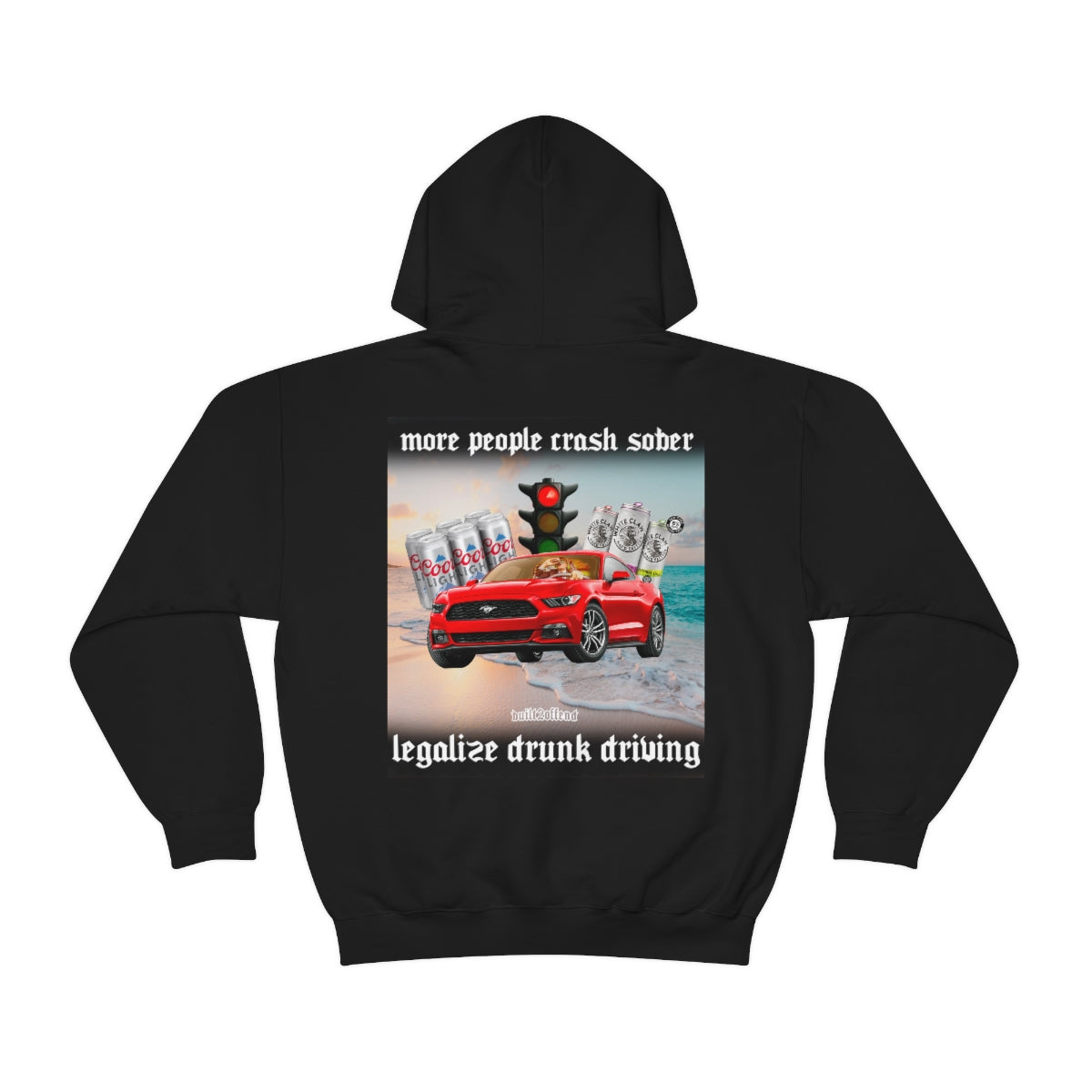 Legalize Drunk Driving Hoodie