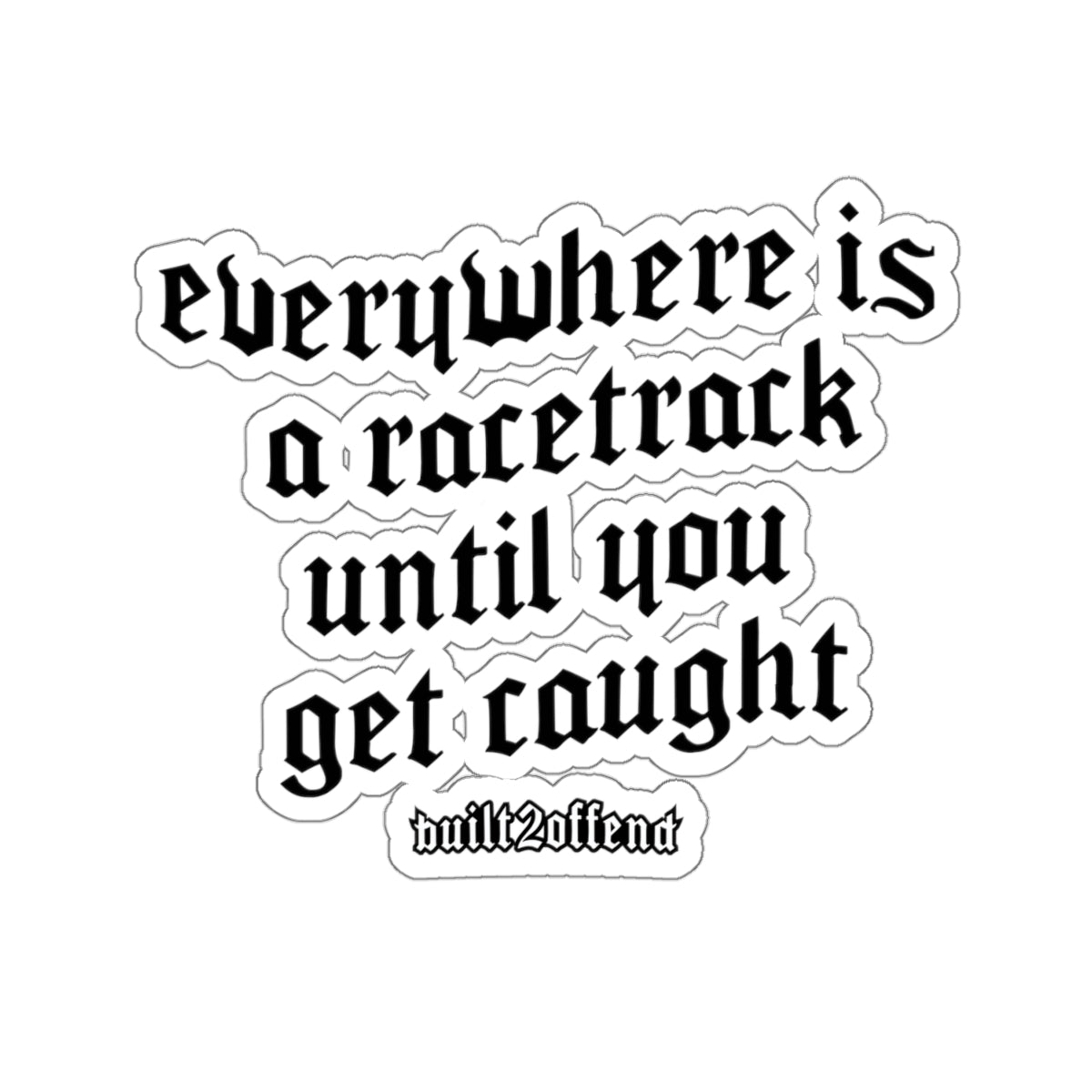 Race Everywhere Sticker