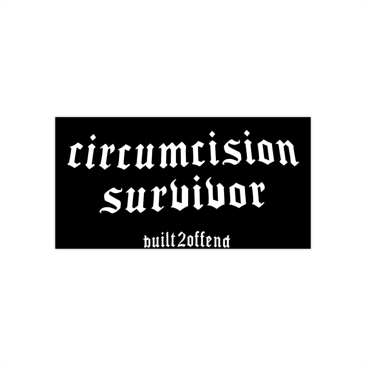 Circumcision Survivor Slap