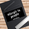 Allergic to People Slap