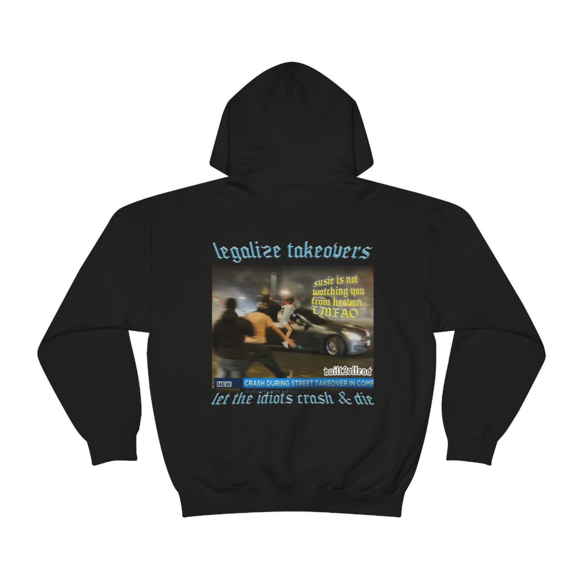 Legalize Takeovers Hoodie